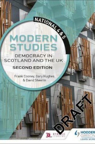 Cover of National 4 & 5 Modern Studies: Democracy in Scotland and the UK, Second Edition
