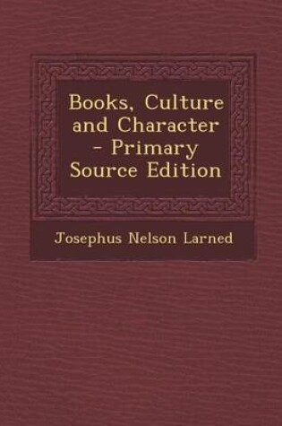 Cover of Books, Culture and Character