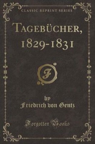 Cover of Tagebücher, 1829-1831 (Classic Reprint)