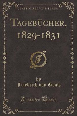 Book cover for Tagebücher, 1829-1831 (Classic Reprint)