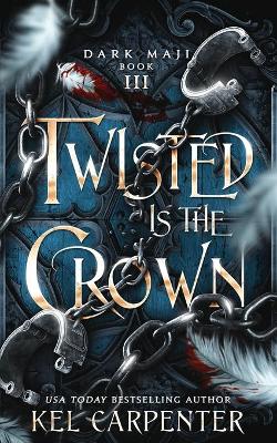 Book cover for Twisted is the Crown