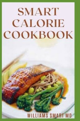 Cover of Smart Calorie Cookbook