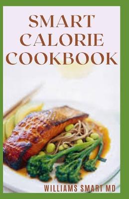 Book cover for Smart Calorie Cookbook