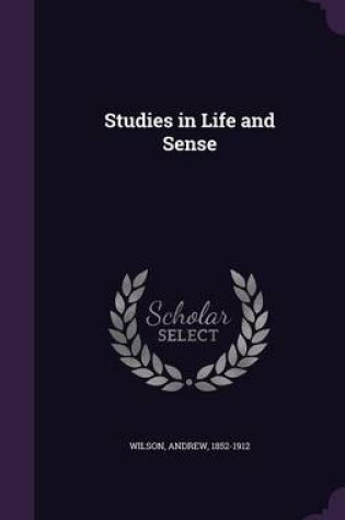 Cover of Studies in Life and Sense