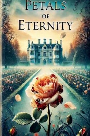 Cover of Petals of Eternity