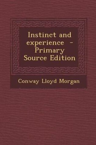 Cover of Instinct and Experience - Primary Source Edition