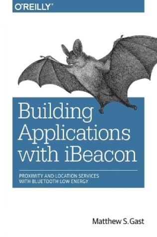 Cover of Building Applications with iBeacon