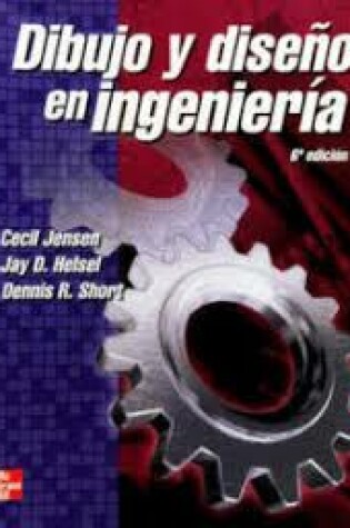 Cover of Dibujo y Diseno En Ingenieria