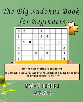 Book cover for The Big Sudokus Book for Beginners #8