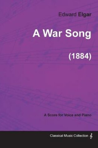 Cover of A War Song - For Voice and Piano (1884)