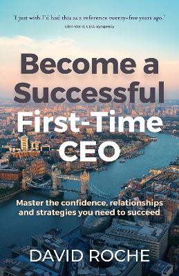 Book cover for Become a Successful First-Time CEO