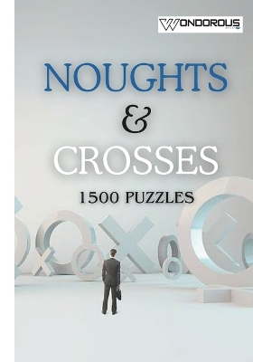 Book cover for 1500 puzzle noughts and crosses game book for kids zero and crosses game book