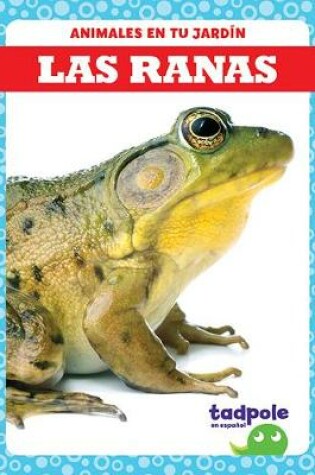 Cover of Las Ranas (Frogs)