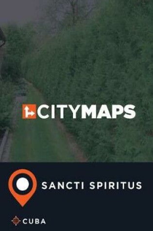 Cover of City Maps Sancti Spiritus Cuba