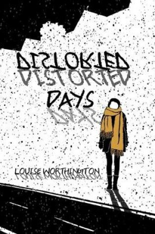 Cover of Distorted Days