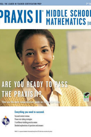 Cover of Praxis II Middle School Mathematics (0069) 2nd Ed.