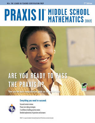 Book cover for Praxis II Middle School Mathematics (0069) 2nd Ed.
