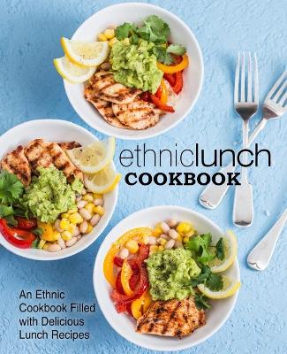 Book cover for Ethnic Lunch Cookbook