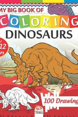 Cover of My big book of coloring dinosaurs