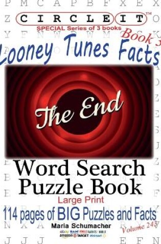 Cover of Circle It, Looney Tunes Facts, Book 3, Word Search, Puzzle Book