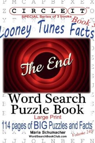 Cover of Circle It, Looney Tunes Facts, Book 3, Word Search, Puzzle Book