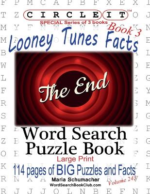 Book cover for Circle It, Looney Tunes Facts, Book 3, Word Search, Puzzle Book