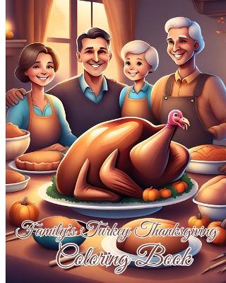 Book cover for Family's Turkey Thanksgiving Coloring Book