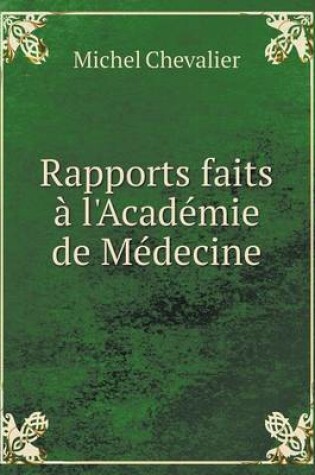 Cover of Rapports faits à l'Académie de Médecine