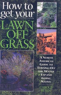 Book cover for How to Get Your Lawn Off Grass