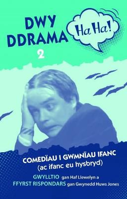 Book cover for Dwy Ddrama Ha-Ha! - 2