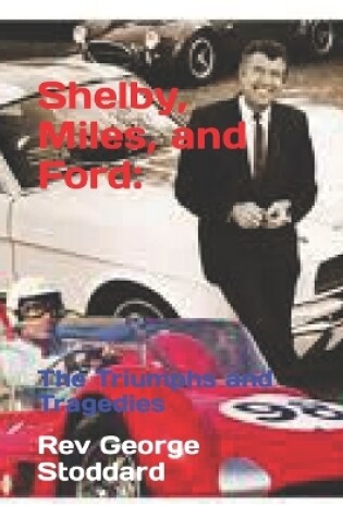 Cover of Shelby, Miles, and Ford