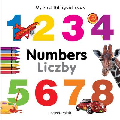 Book cover for My First Bilingual Book -  Numbers (English-Polish)