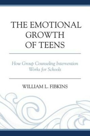 Cover of The Emotional Growth of Teens