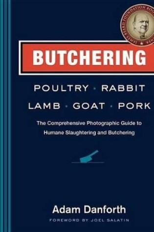 Cover of Butchering Poultry, Rabbit, Lamb, Goat, and Pork