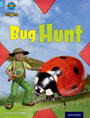 Book cover for Project X Origins: Light Blue Book Band, Oxford Level 4: Bugs: Bug Hunt