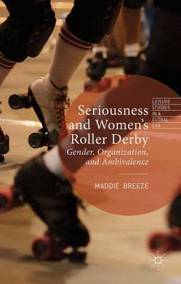 Cover of Seriousness and Women's Roller Derby