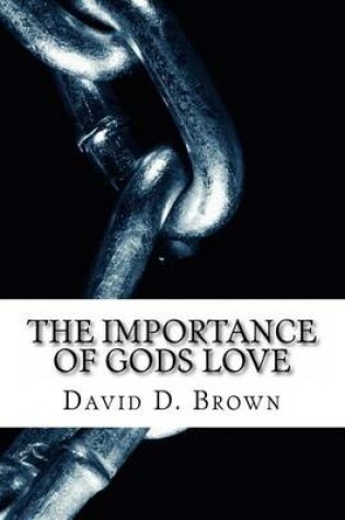 Cover of The Importance of Gods Love