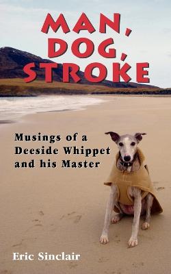 Book cover for Man, Dog, Stroke