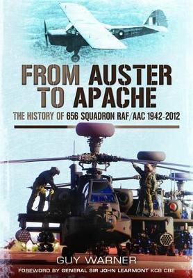 Book cover for From Auster to Apache: The History of 656 Squadron RAF/AAC 1942-2012