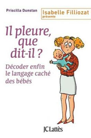 Cover of Il Pleure, Que Dit-Il ?