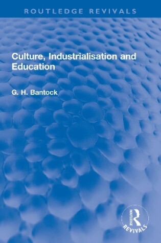 Cover of Culture, Industrialisation and Education