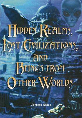 Book cover for Hidden Realms, Lost Civilisations And Beings From Other Worlds