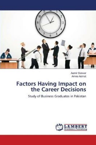 Cover of Factors Having Impact on the Career Decisions