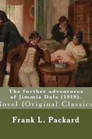 Cover of The further adventures of Jimmie Dale (1919). By