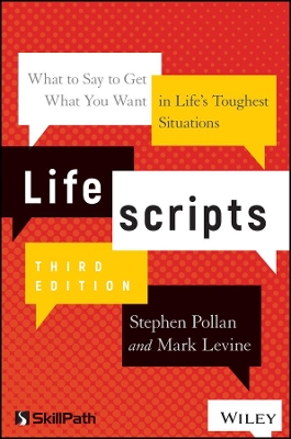 Book cover for Lifescripts - What to Say to Get What You Want in Life's Toughest Situations, Third Edition