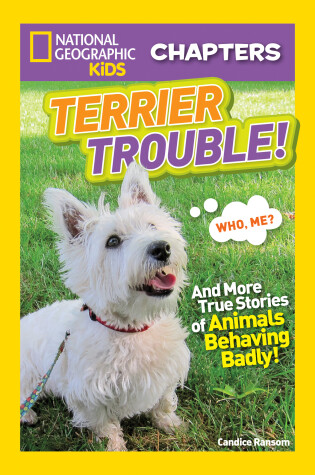 Cover of National Geographic Kids Chapters: Terrier Trouble!