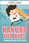 Book cover for Kakuro For Kids