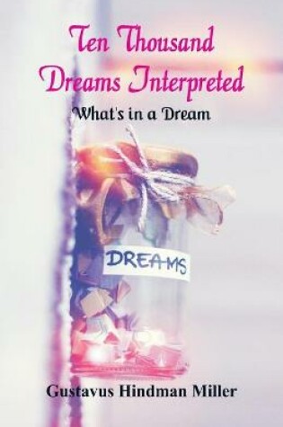 Cover of Ten Thousand Dreams Interpreted