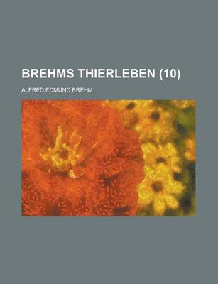 Book cover for Brehms Thierleben (10 )