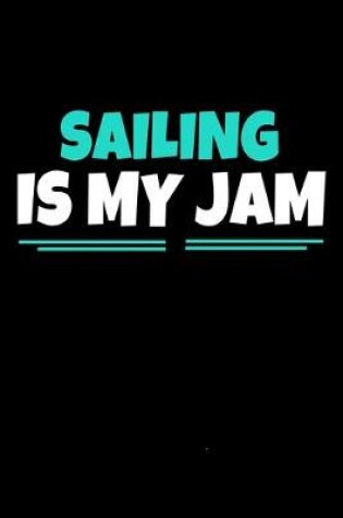 Cover of Sailing Is My Jam